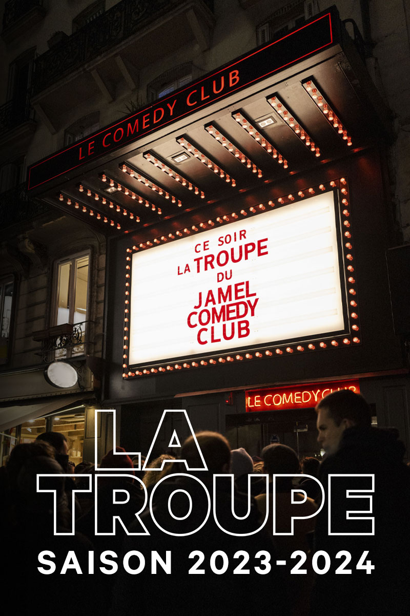La Troupe du Jamel Comedy Club Saison 2023 2024 Paris